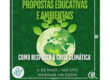 Planeta terra totalmente verde com o texto "propostas educativas e ambientais"